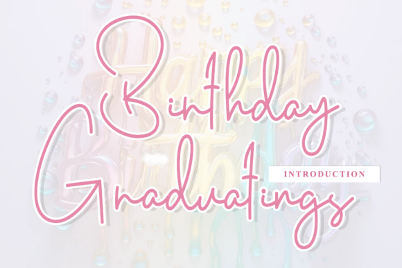 Birthday Graduatings: A Rhythmic Script Font for Editorial Design