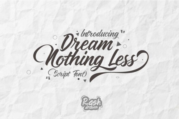 Dream Nothing Less: A Modern Signature Typeface Review