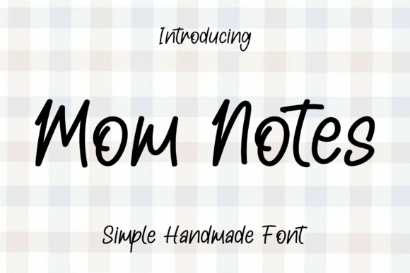 Mom Notes Font Review for Modern Campaigns