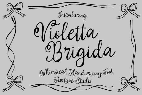 Violetta Brigida: The Whimsical Script Typeface for Marketers